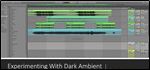 Experimenting With Dark Ambient Soundscapes Using Ableton Live TUTORiAL