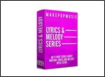 Make Pop Music Writing Lyrics and Melody Series TUTORiAL