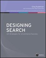 Designing Search: UX Strategies for eCommerce Success 1st Edition